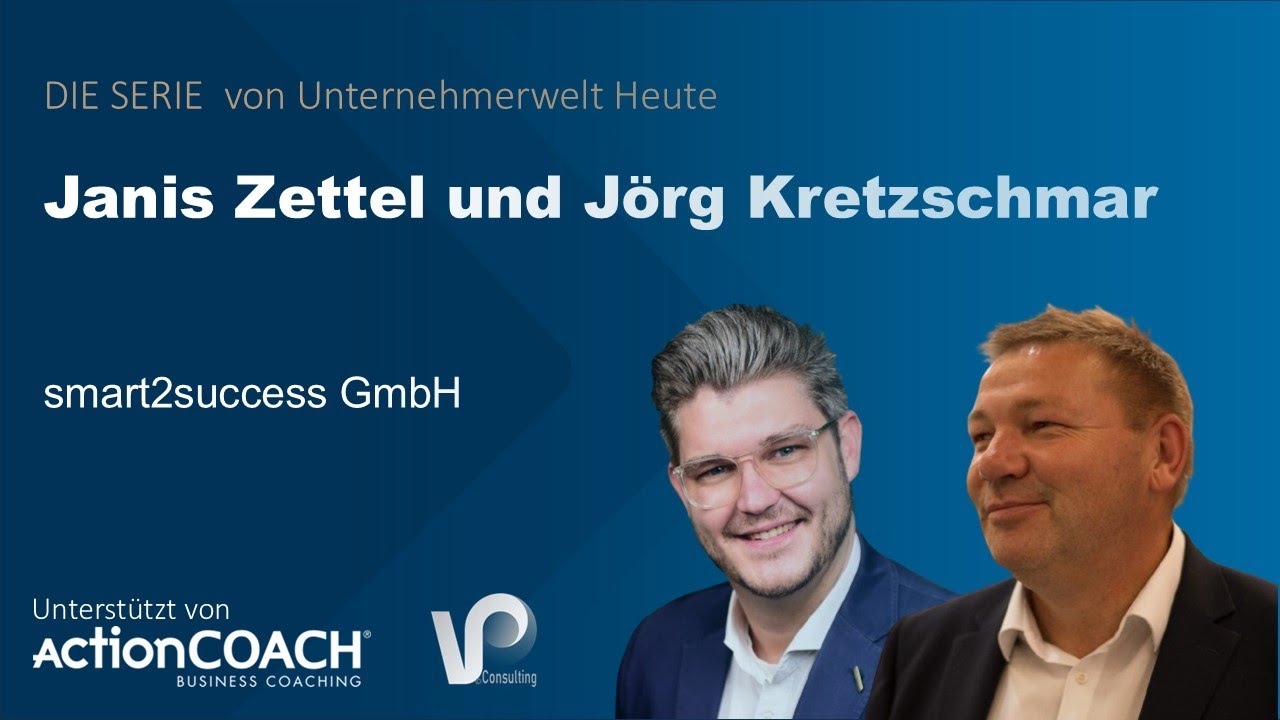 Jörg Kretzschmar und Janis Zettel von smart2success 