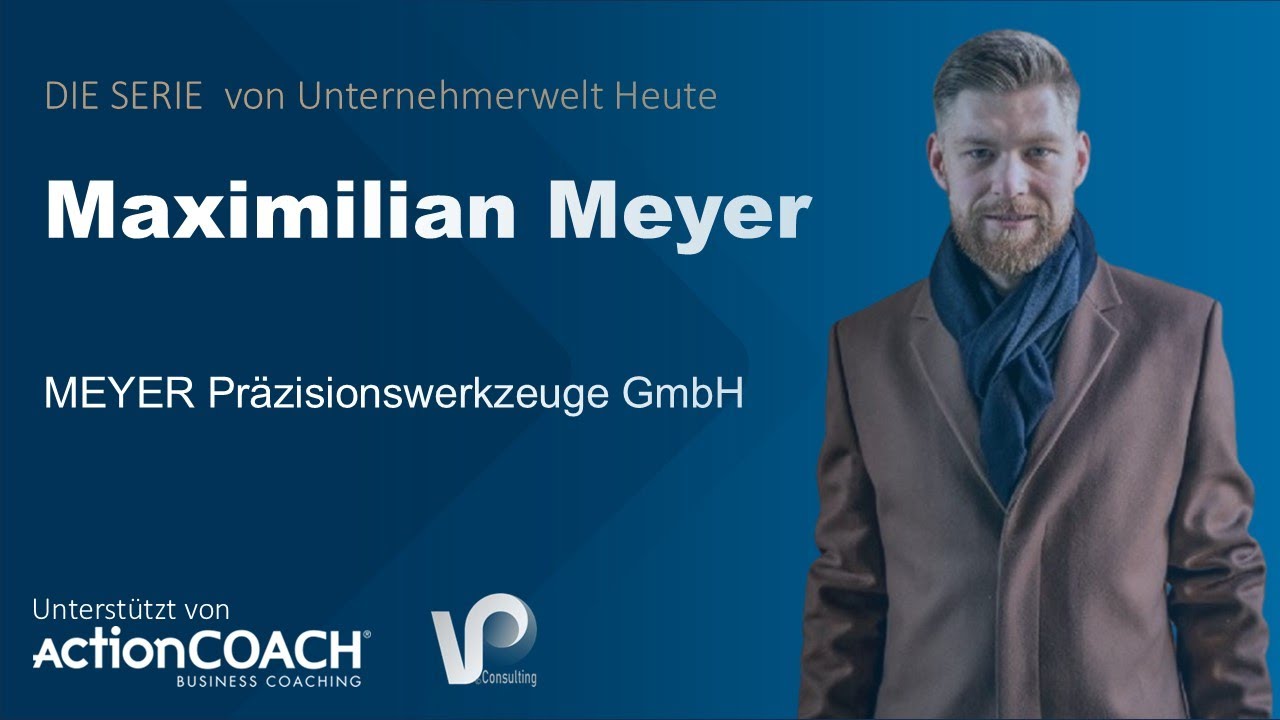 Maximilian Meyer führt die MEYER Präzisionswerkzeuge GmbH