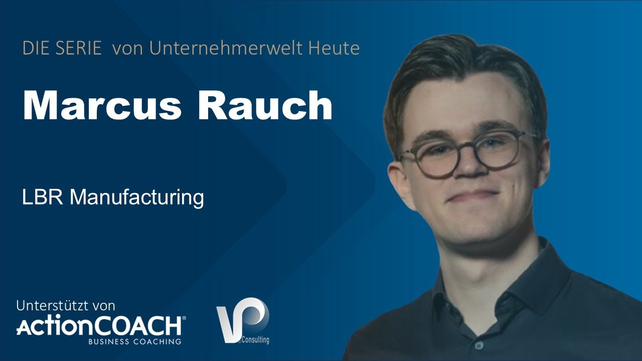 Marcus Rauch: Mit der LBR.one bringt er frischen Wind in die Old Economy